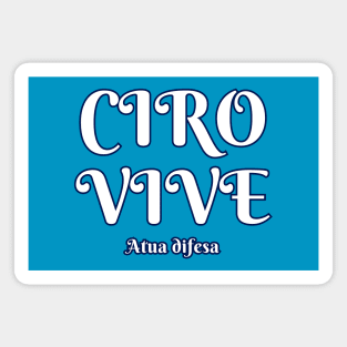 Ciro Vive Naples Magnet